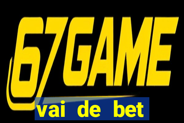 vai de bet gusttavo lima app